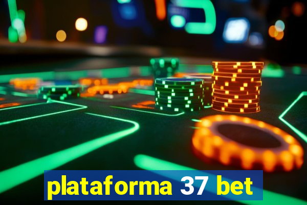 plataforma 37 bet